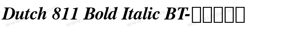 Dutch 811 Bold Italic BT字体转换